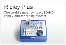Ripley Plus – compact 3G/HD replay and recording system