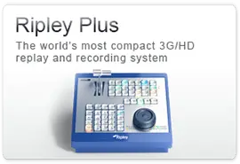 Ripley Plus – compact 3G/HD replay and recording system